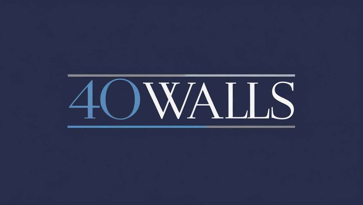 40 Walls